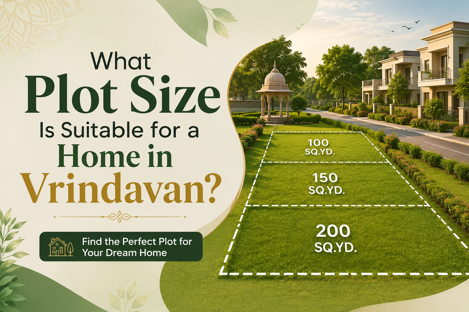 choosing the right plot size for building a house in Vrindavan